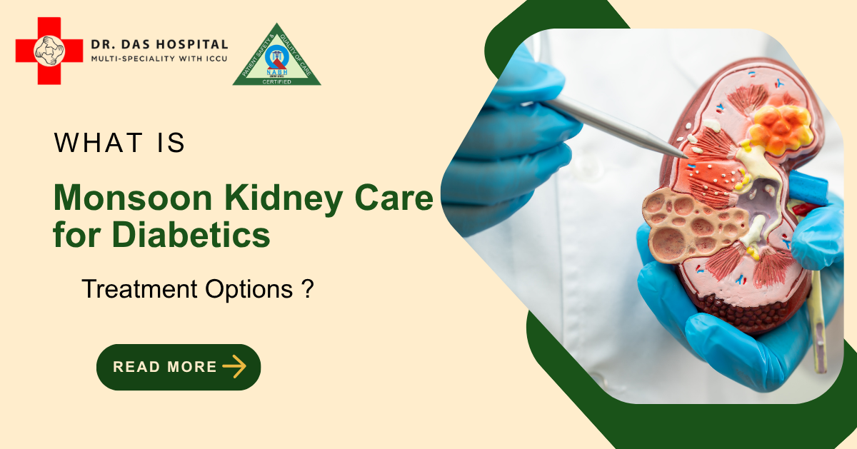 Monsoon Kidney Care for Diabetics | Dr Das Multispeciality Hospital, Mumbai